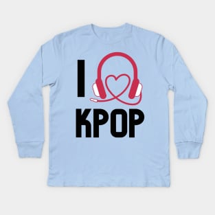 I LOVE KPOP Kids Long Sleeve T-Shirt